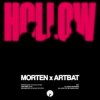 Мұқаба MORTEN & ARTBAT & BONN - Hollow MORTEN & ARTBAT & BONN - Hollow