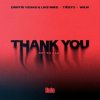 Мұқаба Dimitri Vegas & Like Mike - Thank You (feat. Tiesto, W&W, Dido) Dimitri Vegas & Like Mike - Thank You (feat. Tiesto, W&W, Dido)