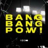 Мұқаба HEDEGAARD, Cancun, I.D.O. - Bang bang pow! HEDEGAARD, Cancun, I.D.O. - Bang bang pow!