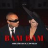 Мұқаба Misha Miller & Alex Velea - Bam Bam Misha Miller & Alex Velea - Bam Bam