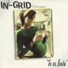 Мұқаба In-Grid - Tu Es Foutu In-Grid - Tu Es Foutu