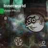 Мұқаба Victor PROG - Innerworld Victor PROG - Innerworld