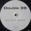 Мұқаба Double 99 - Ripgroove (Vocal Club Mix Featuring Top Cat) Double 99 - Ripgroove (Vocal Club Mix Featuring Top Cat)