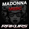 Мұқаба Madonna - Music (Rakurs Remix) Madonna - Music (Rakurs Remix)