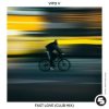 Pochette Vito V - Fast Love (Club Edit) Vito V - Fast Love (Club Edit)