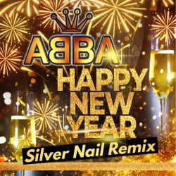 Мұқаба ABBA - Happy New Year 2025 (Silver Nail Remix)