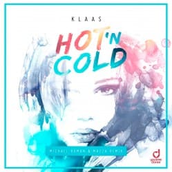 Мұқаба Klaas - Hot N Cold (Michael Roman & Mazza Remix)