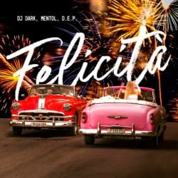 Мұқаба Dj Dark & Mentol & D.E.P. - Felicità