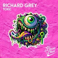 Мұқаба Richard Grey - Toxic (Original Mix)