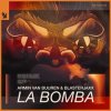 Мұқаба Armin Van Buuren feat. Blasterjaxx - La Bomba Armin Van Buuren feat. Blasterjaxx - La Bomba