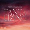 Мұқаба Tiesto & Soaky Siren - Tantalizing Tiesto & Soaky Siren - Tantalizing
