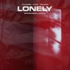 Мұқаба Tujamo feat. VIZE & Majan - Lonely (Besomorph Remix) Tujamo feat. VIZE & Majan - Lonely (Besomorph Remix)