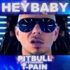 Мұқаба Pitbull feat. T-Pain - Hey Baby (Drop It To The Floor) (Mike Cole Remix) Pitbull feat. T-Pain - Hey Baby (Drop It To The Floor) (Mike Cole Remix)