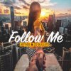 Мұқаба Jetfire & 22Bullets - Follow Me Jetfire & 22Bullets - Follow Me