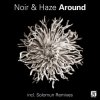 Мұқаба Noir & Haze - Around (Solomun Vox) Noir & Haze - Around (Solomun Vox)