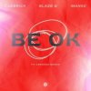 Мұқаба Cuebrick feat. Blaze U, Manse, Crooked Bangs - Be Ok Cuebrick feat. Blaze U, Manse, Crooked Bangs - Be Ok