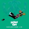 Мұқаба Major Lazer & DJ Snake - Lean On (feat. MØ) Major Lazer & DJ Snake - Lean On (feat. MØ)