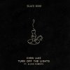 Мұқаба Chris Lake - Turn off the Lights (feat. Alexis Roberts) Chris Lake - Turn off the Lights (feat. Alexis Roberts)