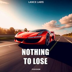 Мұқаба Lance Laris - Nothing To Lose