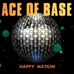 Мұқаба Ace Of Base - Happy Nation