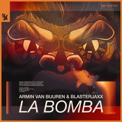 Мұқаба Armin Van Buuren feat. Blasterjaxx - La Bomba