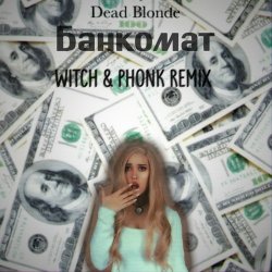 Мұқаба Dead Blonde - Банкомат
