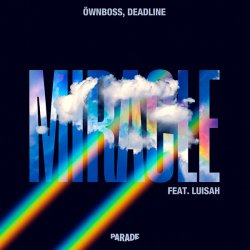Мұқаба Ownboss & Luisah & DEADLINE - Miracle