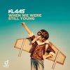 Мұқаба Klaas - When We Were Still Young Klaas - When We Were Still Young