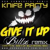 Мұқаба Knife Party - Give It Up Knife Party - Give It Up