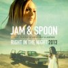 Мұқаба Jam & Spoon - Right In The Night Jam & Spoon - Right In The Night