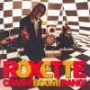 Мұқаба Roxette - Crash! Boom! Bang! Roxette - Crash! Boom! Bang!