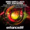 Мұқаба Jaco, Speed Limits, Joni Fatora - Palm Of Your Hand (Kago Pengchi Remix) Jaco, Speed Limits, Joni Fatora - Palm Of Your Hand (Kago Pengchi Remix)