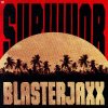 Cover Blasterjaxx - Survivor Blasterjaxx - Survivor