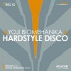 Мұқаба Yoji Biomehanika - Hardstyle Disco Yoji Biomehanika - Hardstyle Disco