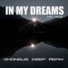 封面 Dee Pete - In My Dreams (Zhoneus Deep Remix) Dee Pete - In My Dreams (Zhoneus Deep Remix)