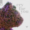 Мұқаба Cat Dealers & Tineway & Dani Doucette - Cry for You Cat Dealers & Tineway & Dani Doucette - Cry for You