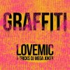 Мұқаба Lovemic & Tricks DJ Mega Joker - Graffiti Lovemic & Tricks DJ Mega Joker - Graffiti