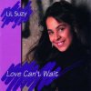 Мұқаба Lil Suzy - Love Can't Wait Lil Suzy - Love Can't Wait