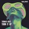 Мұқаба Thomas Gold - Turn It Up Thomas Gold - Turn It Up