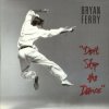 Мұқаба Bryan Ferry - Don't Stop The Dance Bryan Ferry - Don't Stop The Dance