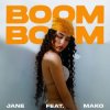 Мұқаба МАКО & JANE - Boom Boom МАКО & JANE - Boom Boom