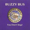封面 Buzzy Bus - You Don't Stop Buzzy Bus - You Don't Stop