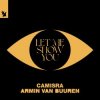 Мұқаба Camisra feat. Armin Van Buuren - Let Me Show You Camisra feat. Armin Van Buuren - Let Me Show You