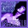Мұқаба Sohodolls - Bang Bang Bang Bang Sohodolls - Bang Bang Bang Bang