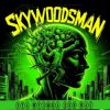 Мұқаба Skywoodsman - Эта музыка для нас Skywoodsman - Эта музыка для нас