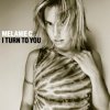 Мұқаба Melanie C - I Turn To You Melanie C - I Turn To You