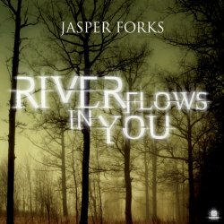 Мұқаба Jasper Forks - River Flows In You