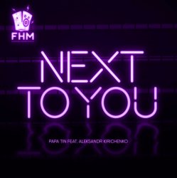 Мұқаба Papa Tin & Alexsandr Kirichenko - Next to You