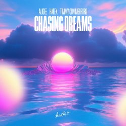 Мұқаба ALIGEE feat. Hafex & Timmy Commerford - Chasing Dreams