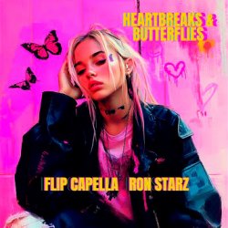 Мұқаба Flip Capella & Ron Starz - Heartbreaks & Butterflies
